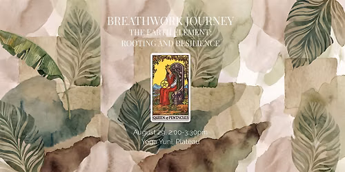 Breathwork Journey: The Earth Element - Rooting and Resilience