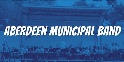 Aberdeen Municipal Band Concert