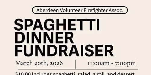Aberdeen Firefighters Association Spaghetti Dinner Fundraiser