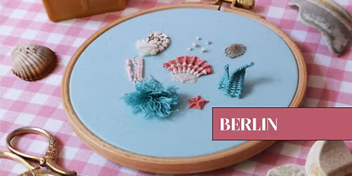 Under The Sea: Introduction to Raised Embroidery in Berlin