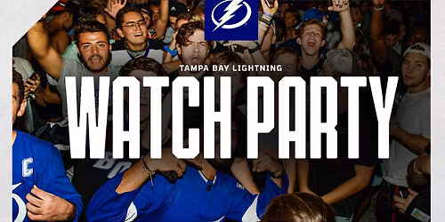 Tampa Bay Lightning Watch Party vs BOS