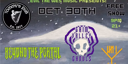The Invasion at Tommy's with SixYearHex, Grim Valley Ghouls and Beyond the Portal