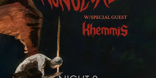 Monolord w\/ Khemmis NIGHT 2