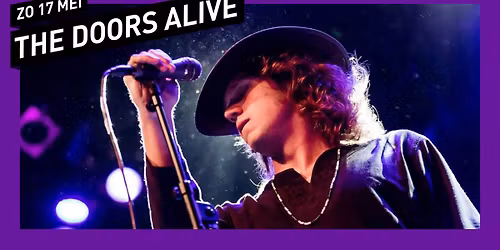 The Doors Alive \/\/ 013 Tilburg
