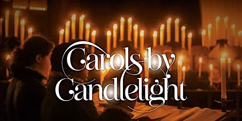 \ud83d\udd6f\ufe0f Carols by Candlelight \ud83d\udd6f\ufe0f