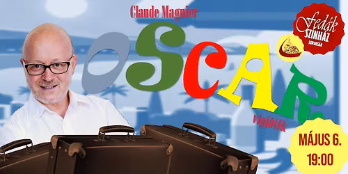 Fed\u00e1k S\u00e1ri Sz\u00ednh\u00e1z: Oscar (v\u00edgj\u00e1t\u00e9k)