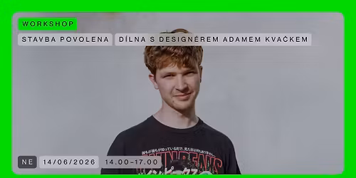 WORKSHOP \ud83d\udfe2 D\u00edlna s design\u00e9rem Adamem Kva\u010dkem | Stavba povolena