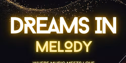 Dreams in Melody: Where music meets love