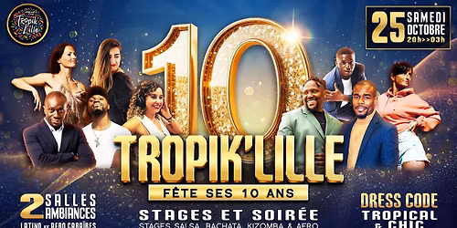 Tropik'Lille f\u00eate ses 10 ans \ud83c\udf82