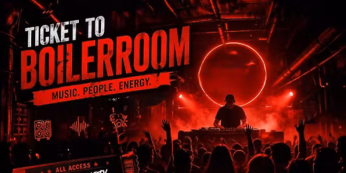 Ticket To Boiler Room