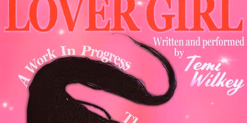 LOVER GIRL: A Work-In-Progress
