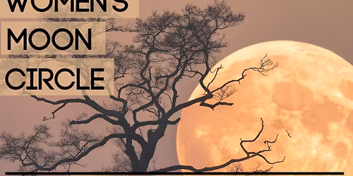 Women\u2019s Moon Circle 