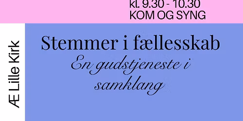 Stemmer i f\u00e6llesskab - en gudstjeneste i samklang