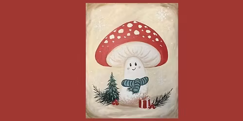Paint and Sip Festive Fungi
