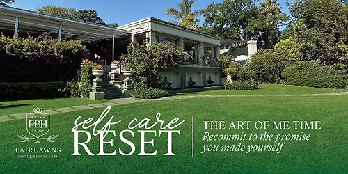 SELF CARE RESET: The Art of Me Time