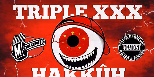 MOKUM Triple XXX Hakkuh