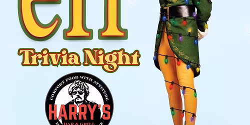 Elf Trivia Night @ Harry's Bar & Grill (Iowa City, IA) \/ Thursday, December 4th @ 7pm