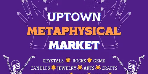 Uptown Metaphysical & Halloween Market