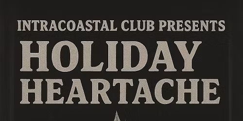 Holiday Heartache w\/Coma Nights, Jean Claude Seagal, Holleestar, and Hard Crush