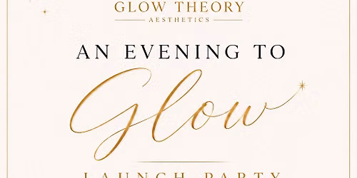 Glow Theory Aesthetics Launch Party