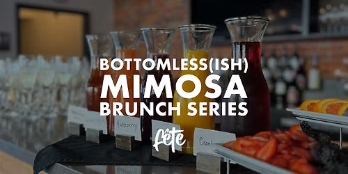 Bottomless(ish) Mimosa Brunch Series Fall 2026