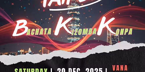 Taipei BKK Night - Bachata, Kizomba, Konpa Social Party