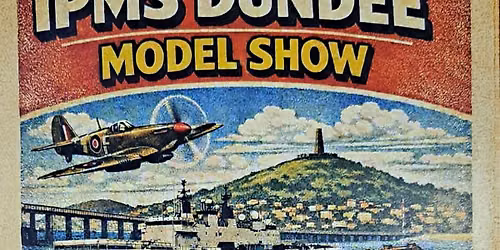IPMS Dundee Annual Scale Model Show