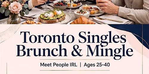 Toronto Singles Brunch &Mingle