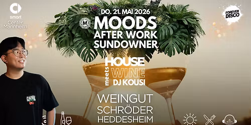 MOODS AFTER WORK SUNDOWNER @ WEINGUT SCHR\u00d6DER