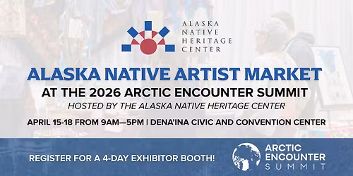 Alaska Native Artist Market at the 2026 Arctic Encounter Summit