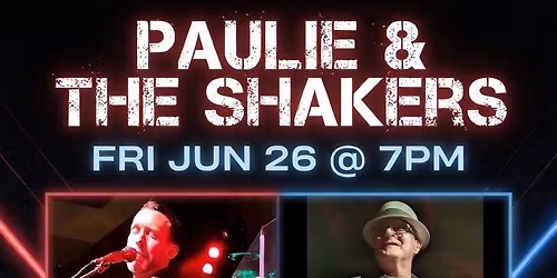 Paulie & The Shakers @ Mugshots