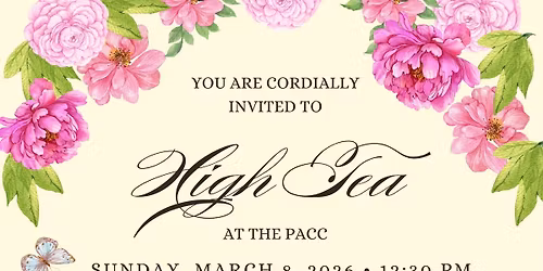 High Tea at the PACC \u2013 Elegant Afternoon Tea Party