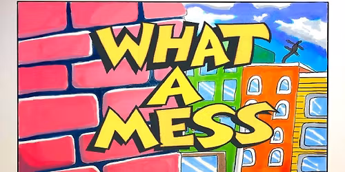 January Artist Spotlight: Marty's Print Shop 'WHAT A MESS' 