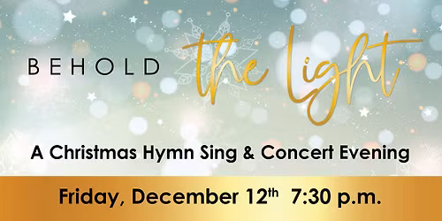 Behold The Light Christmas Concert