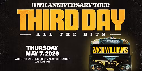 THIRD DAY 30th Anniversary Tour- Dayton, OH