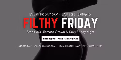 Filthy Friday at Wu Lou Lounge | $2 Shots, $7 Top Shelf