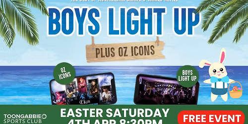 FREE GIG Easter Saturday - Boys Light Up & Oz Icons