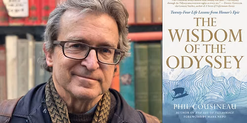 \ud83d\udcda Phil Cousineau at Warwick's: THE WISDOM OF THE ODYSSEY: 24 Life Lessons from Homer's Epic