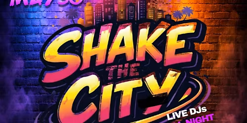 SHAKE THE CITY