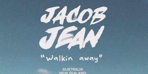 Jacob Jean Live at Froth Bunbury \u201cWalkin away\u201d Australia \/ New Zealand Aotearoa Tour 2026