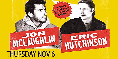 Jon McLaughlin & Eric Hutchinson - Just The Two of Us Tour!