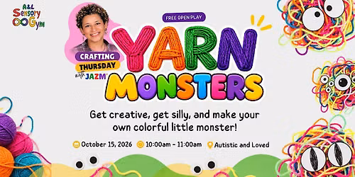 Crafting Thursday with Jazmine: Yarn Monsters + Free Open Play