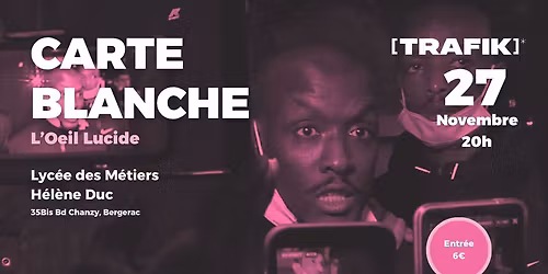 Festival [TrafiK]* - Carte blanche \u00e0 L'Oeil Lucide