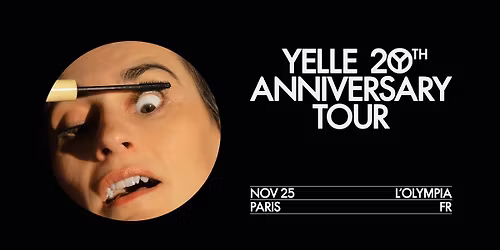 YELLE 20TH ANNIVERSARY - Le 25 novembre 2025 \u00e0 L'Olympia
