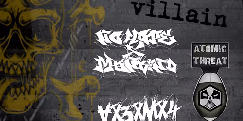 EVIL VILLAIN + NO HOPE X MANKIND + ATOMIC THREAT + AX3XMX4