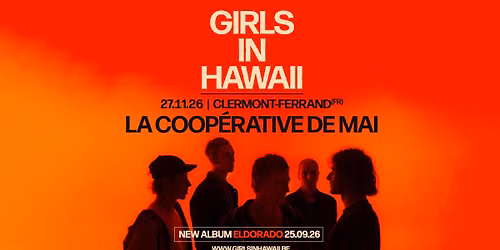 GIRLS IN HAWAII en concert \/ La Coop\u00e9rative de Mai