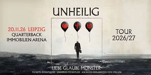 Leipzig - QUARTERBACK Immobilien ARENA: LIEBE, GLAUBE, MONSTER TOUR 2026\/27