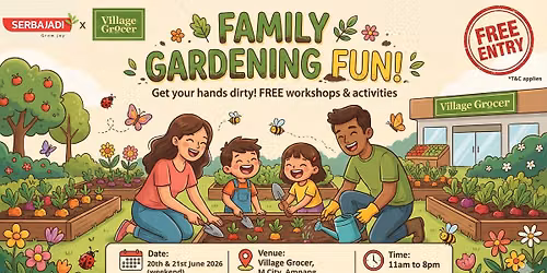 Family Gardening Fun Workshop - Village Grocer, M City Ampang