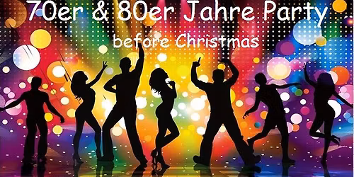 70er & 80er Jahre Party before Christmas mit Quotime & DJ Bj\u00f6rn