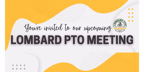 Lombard PTO Meeting